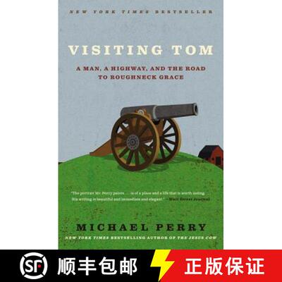 【3-4周达】Visiting Tom: A Man, a Highway, and the Road to Roughneck Grace [9780061894466]