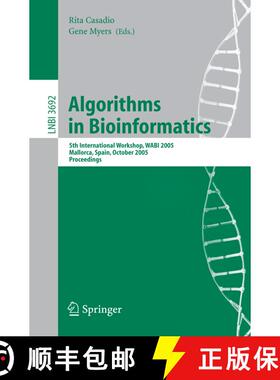 【3-4周达】Algorithms in Bioinformatics : 5th International Workshop, WABI 2005, Mallorca, Spain, Oct... [9783540290087]