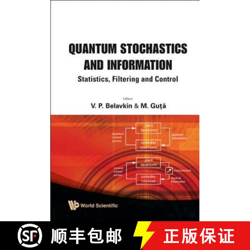 【3-4周达】Quantum Stochastics and Information: Statistics, Filtering and Control [9789812832955]