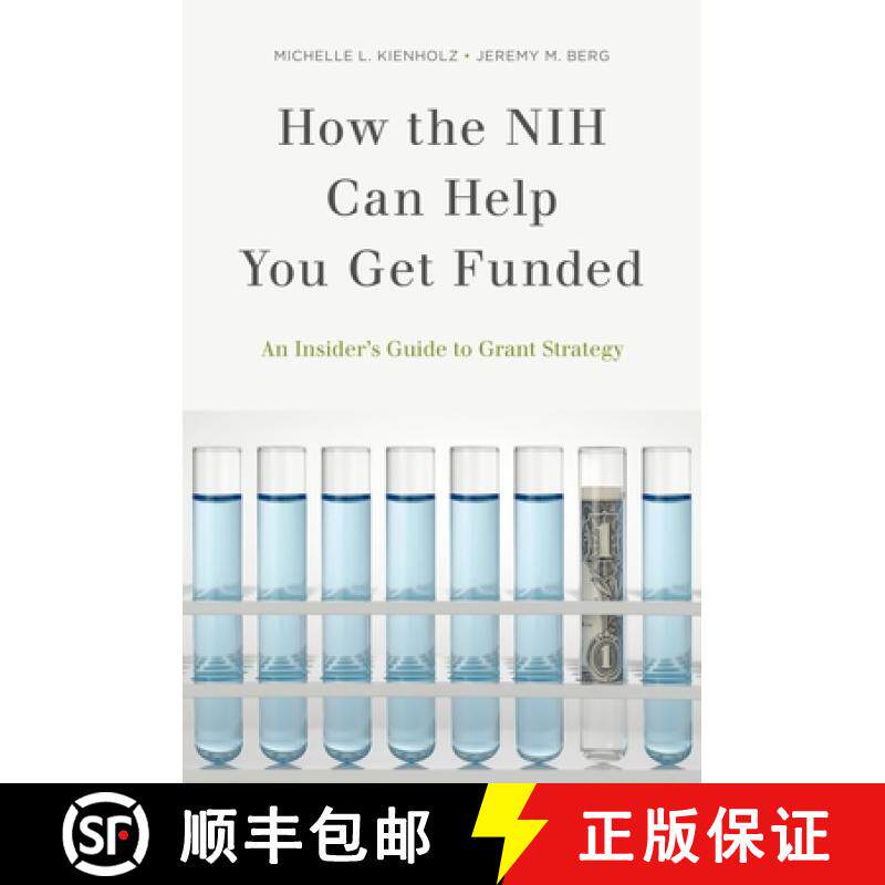【3-4周达】How the Nih Can Help You Get Funded: An Insider's Guide to Grant Strategy [9780199989645]