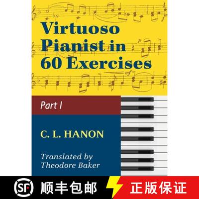 【3-4周达】Virtuoso Pianist in 60 Exercises - Book 1: Schirmer Library of Classics Volume 1071 Piano ... [9781974899814]
