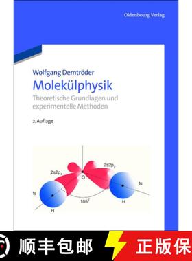 【3-4周达】Molekülphysik：Theoretische Grundlagen und experimentelle Methoden [9783486706789]