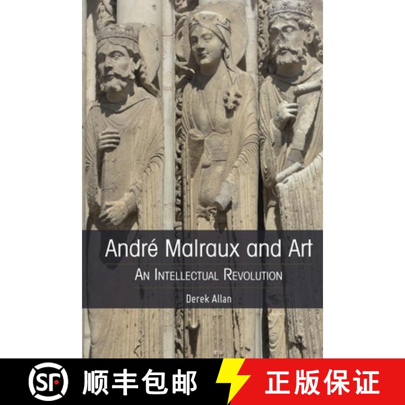 【2-3周达】André Malraux and Art : An Intellectual Revolution [9781433180460]