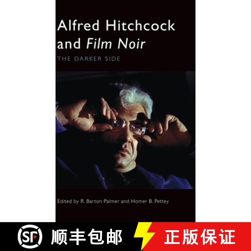 【3-4周达】Alfred Hitchcock and Film Noir: The Darker Side [9781399535175]