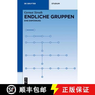 【3-4周达】Endliche Gruppen: Eine Einführung [9783110291575]