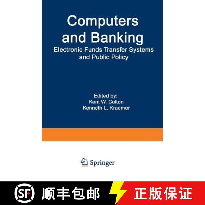 【3-4周达】Computers and Banking: Electronic Funds Transfer Systems and Public Policy [9781468435801]