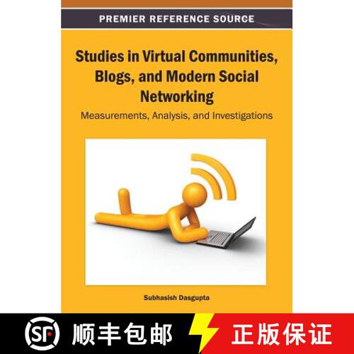 【3-4周达】精装 Studies in Virtual Communities, Blogs, and Modern Social Networking: Measurements, An... [9781466640221]
