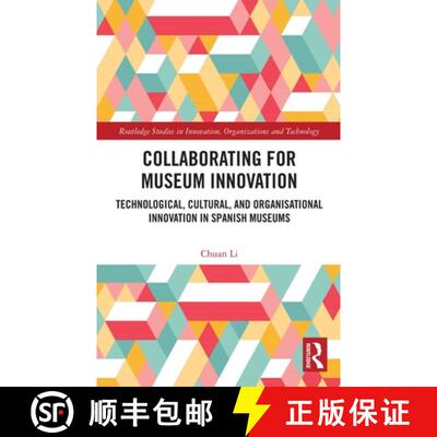 【3-4周达】精装 Collaborating for Museum Innovation: Technological, Cultural, and Organisational Inno... [9781032002392]