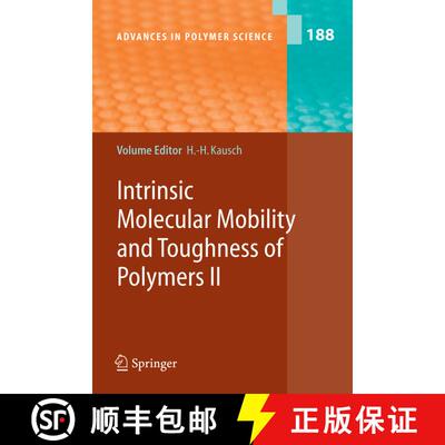 【3-4周达】精装 Intrinsic Molecular Mobility and Toughness of Polymers II [9783540261629]