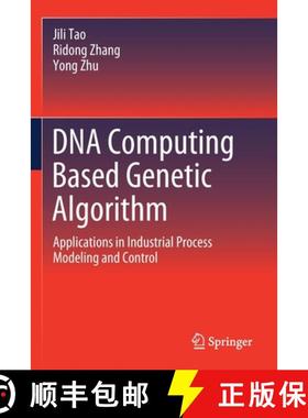【3-4周达】DNA Computing Based Genetic Algorithm : Applications in Industrial Process Modeling and Co... [9789811554056]
