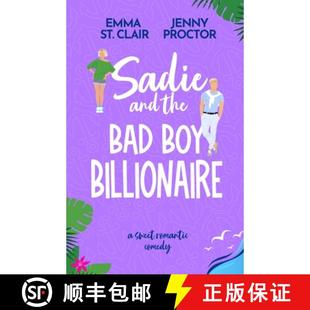 【3-4周达】Sadie and the Bad Boy Billionaire : A Sweet Romantic Comedy [9798992079647]