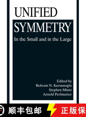 【3-4周达】Unified Symmetry: In the Small and in the Large - Proceedings of an International Symposiu... [9780306449147]