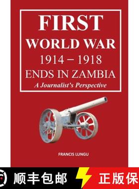 【3-4周达】First World War 1914-1918 Ends in Africa: A Journalist's Perspective [9781915660213]