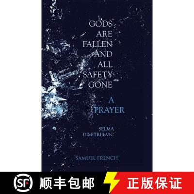 【3-4周达】Gods Are Fallen And All Safety Gone and A Prayer [9780573130113]