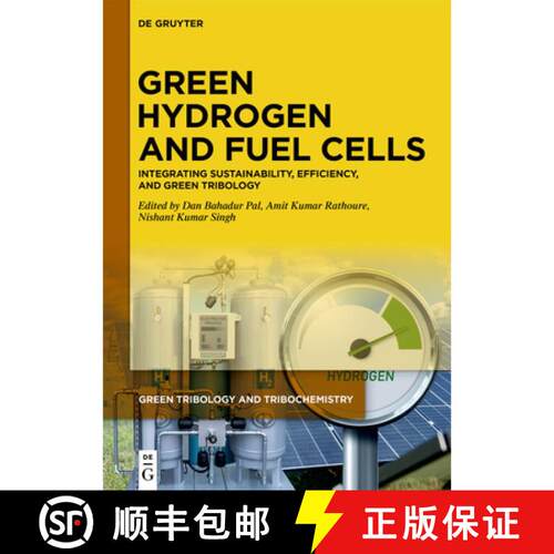【3-4周达】精装 Green Hydrogen and Fuel Cells: Integrating Sustainability, Efficiency, and Green Trib... [9783112159163]