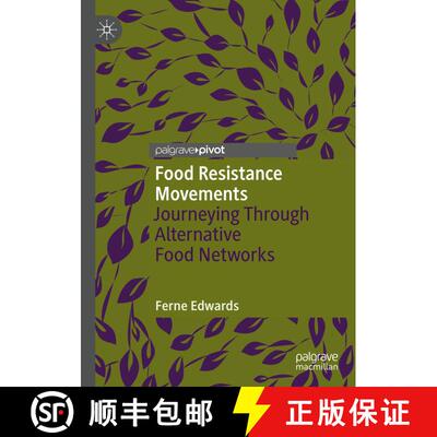 【3-4周达】Food Resistance Movements : Journeying Through Alternative Food Networks [9789811957949]