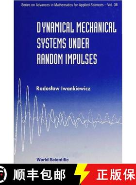【3-4周达】Dynamical Mechanical Systems Under Random Impulses [9789810222819]