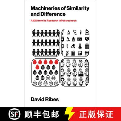【3-4周达】Machineries of Similarity and Difference: AIDS from Its Research Infrastructures [9780262553599]