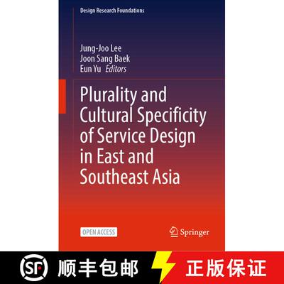 【3-4周达】精装 Plurality and Cultural Specificity of Service Design in East and Southeast Asia [9783031788833]