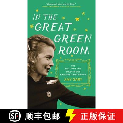 【3-4周达】In the Great Green Room: The Brilliant and Bold Life of Margaret Wise Brown [9781250160621]