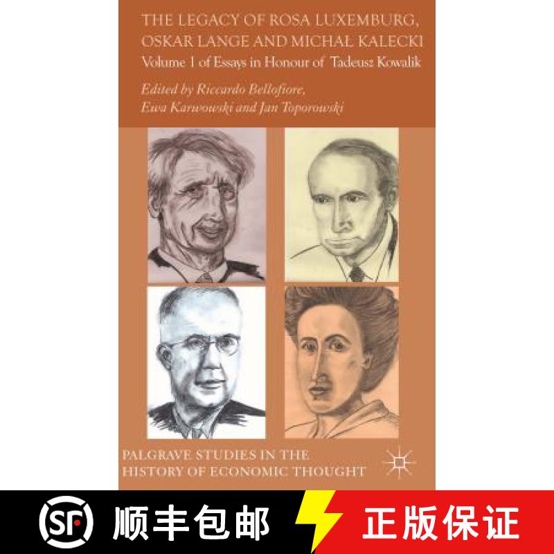 【3-4周达】The Legacy of Rosa Luxemburg, Oskar Lange and Micha? Kalecki: Volume 1 of Essays in Honour... [9781137335593]