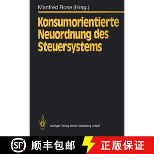 【3-4周达】Konsumorientierte Neuordnung des Steuersystems [9783540534587]