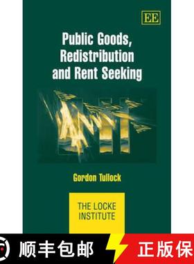 【3-4周达】Public Goods, Redistribution and Rent Seeking [9781843766377]