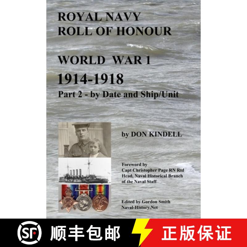 【3-4周达】Royal Navy Roll of Honour - World War 1, by Date and Ship/Unit [9781445205359]
