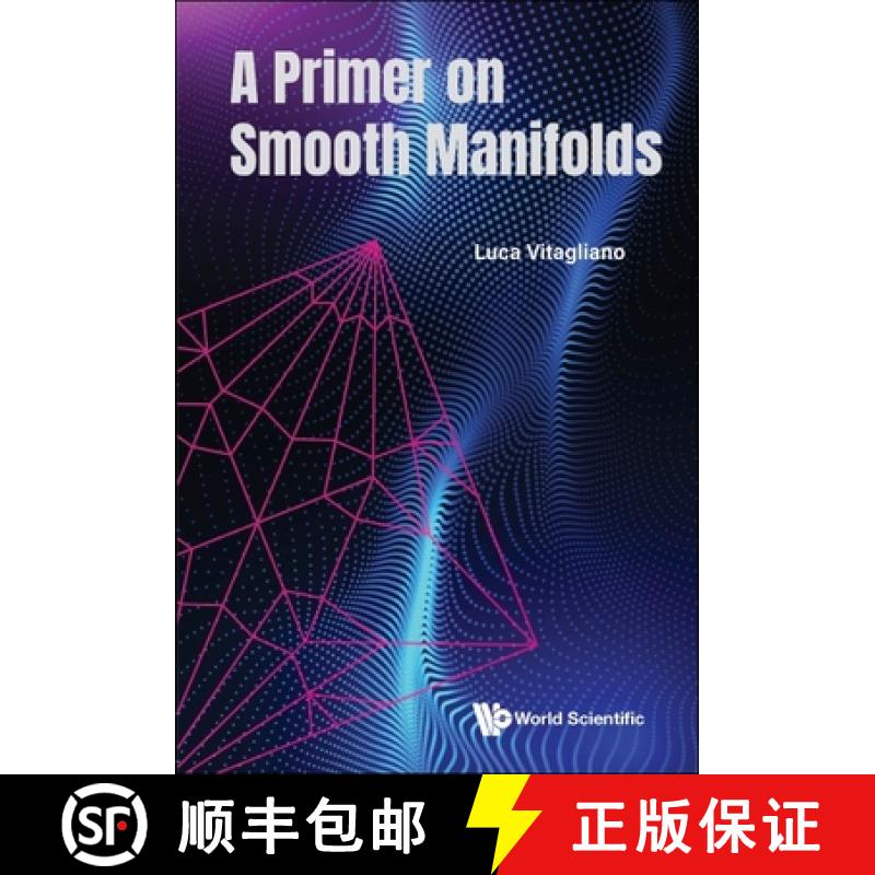 【3-4周达】PRIMER ON SMOOTH MANIFOLDS, A [9789811283949]