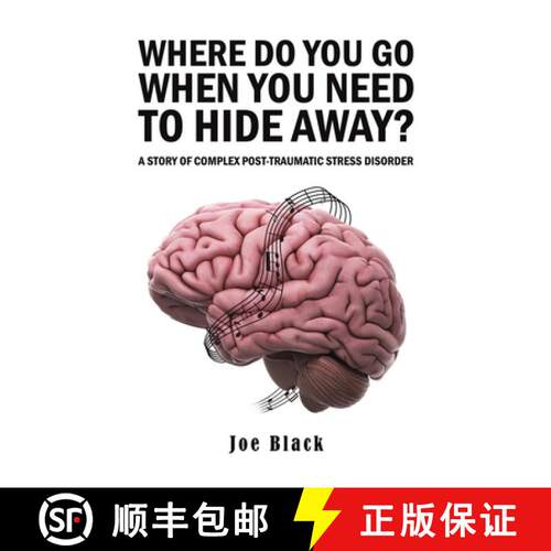 【3-4周达】Where Do You Go When You Need to Hide Away?: A Story of Complex Post-Traumatic Stress Diso... [9781035886302]