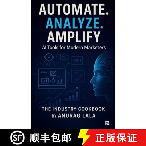 【3-4周达】Automate. Analyze. Amplify. - AI Tools for Modern Marketers [9789349860575]