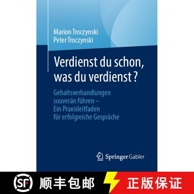 【3-4周达】Verdienst du schon, was du verdienst? : Gehaltsverhandlungen souverän führen - Ein Praxi... [9783662697436]
