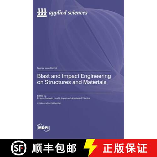 【3-4周达】精装 Blast and Impact Engineering on Structures and Materials [9783036589770]