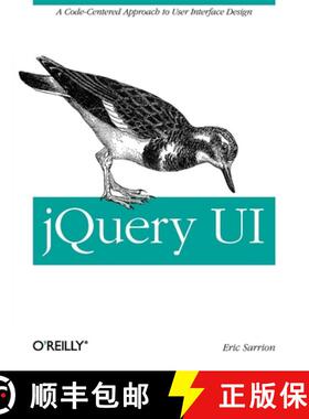 【3-4周达】jQuery Ui: Learn How to Use Dialogs, Autocomplete, and More [9781449316990]