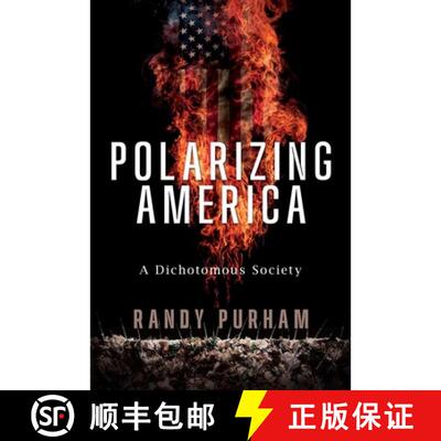 【3-4周达】Polarizing America: A Dichotomous Society [9798895654040]