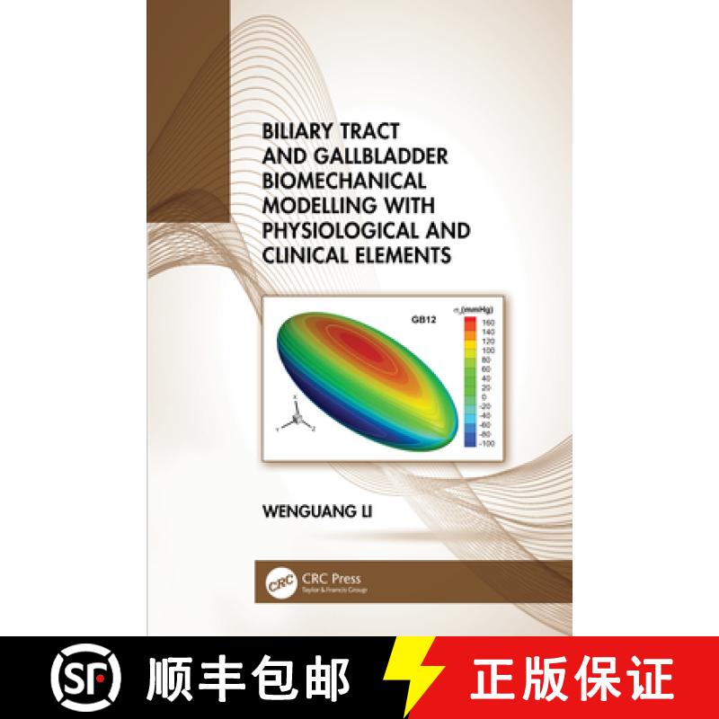 【3-4周达】Biliary Tract and Gallbladder Biomechanical Modelling with Physiological and Clinical Elem... [9780367722296]