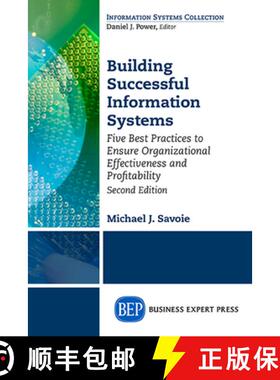 【3-4周达】Building Successful Information Systems: Five Best Practices to Ensure Organizational Effe... [9781631574658]