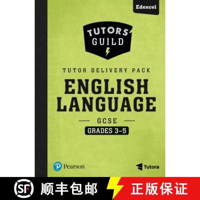 【3-4周达】Tutors' Guild Edexcel GCSE (9-1) English Language Grades 3–5 Tutor Delivery Pack [9781292195650]