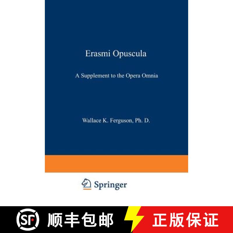 【3-4周达】Erasmi Opuscula: A Supplement to the Opera Omnia [9789401757959]
