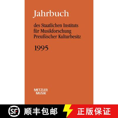 【3-4周达】Jahrbuch des Staatlichen Instituts für Musikforschung (SIM) Preussischer Kulturbesitz, 1995 [9783476013484]