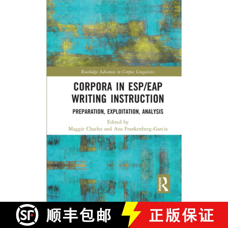 【3-4周达】Corpora in ESP/EAP Writing Instruction: Preparation, Exploitation, Analysis [9780367750411]