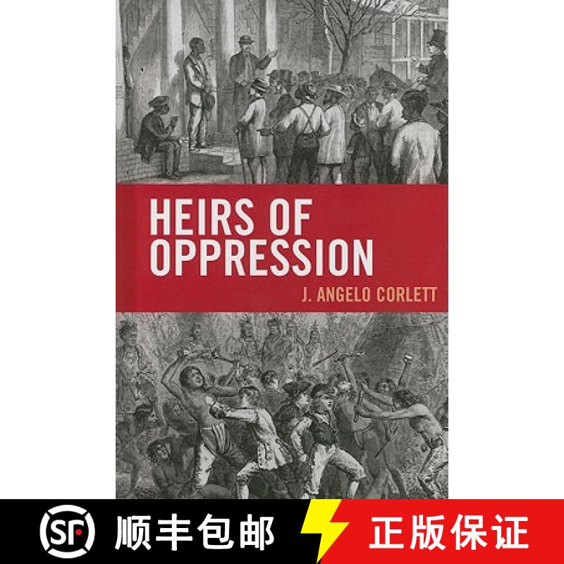预订 Heirs of Oppression : Racism and Reparations [9781442208148]