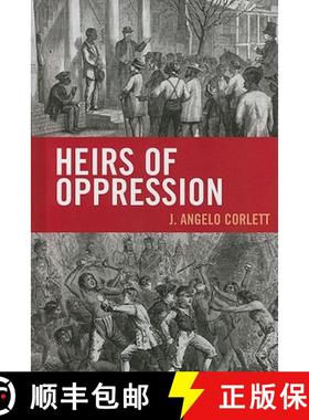 预订 Heirs of Oppression : Racism and Reparations [9781442208148]