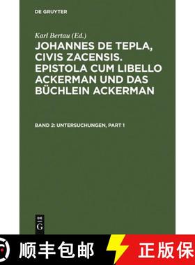 预订 Untersuchungen: Einleitung, Untersuchungen Zum Begleitbrief Und Zu Den Kapiteln 1 Bis 34 Des Tex... [9783110146349]