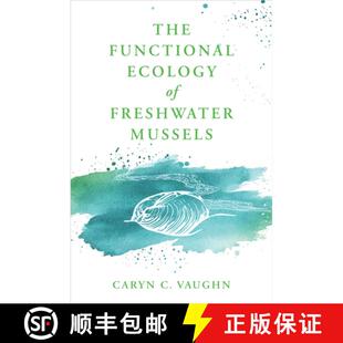 预订 The Functional Ecology of Freshwater Mussels [9781421453521]