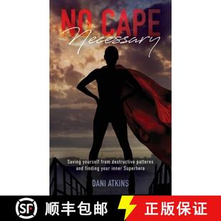 【3-4周达】No Cape Necessary: Saving yourself from destructive patterns and finding your inner Superhero [9781685150389]