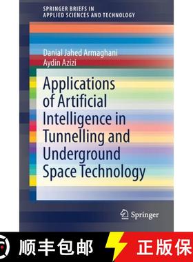 【3-4周达】Applications of Artificial Intelligence in Tunnelling and Underground Space Technology [9789811610332]