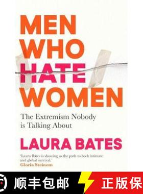 【3-4周达】Men Who Hate Women : From incels to pickup artists, the truth about extreme misogyny and h... [9781398504653]