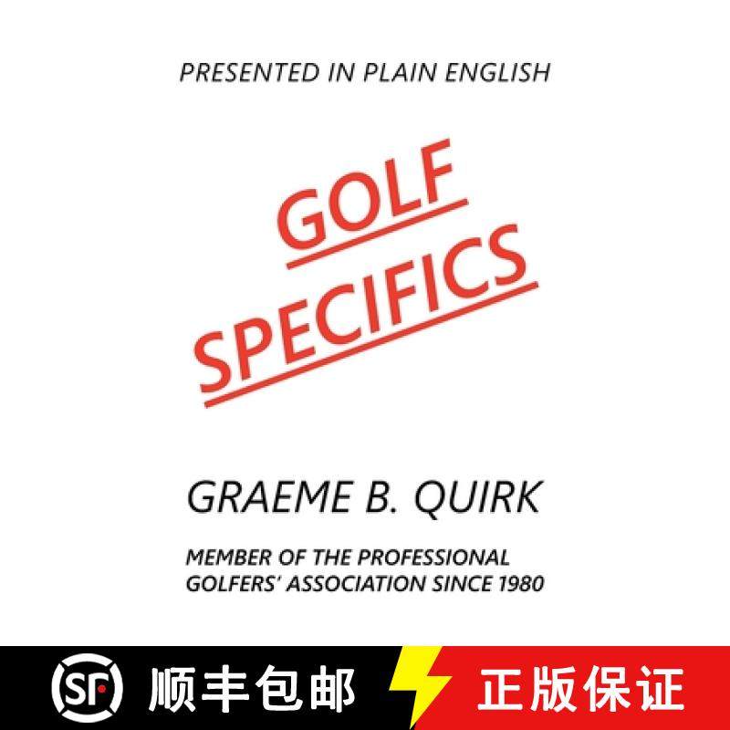 【3-4周达】GOLF SPECIFICS: Presented in Plain English       a Logical, Step-by-Step Guide to Correct ... [9781982296063]