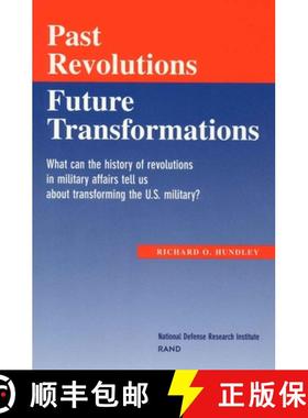 【3-4周达】Past Revolutions, Future Transformations: What Can the History of Military Revolutions in ... [9780833027092]